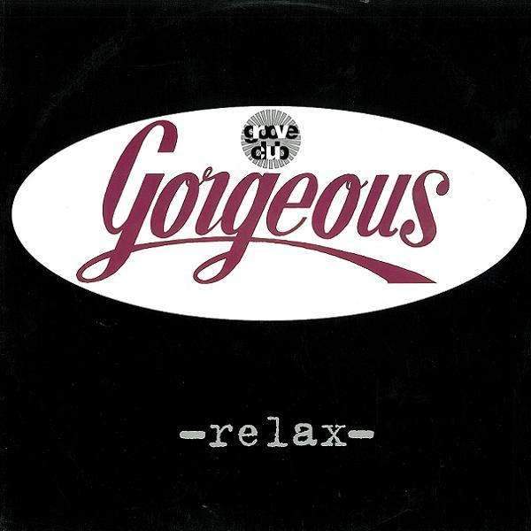 Gorgeous - Relax