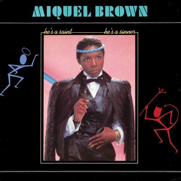 Miquel Brown - He's A Saint, He's A Sinner
