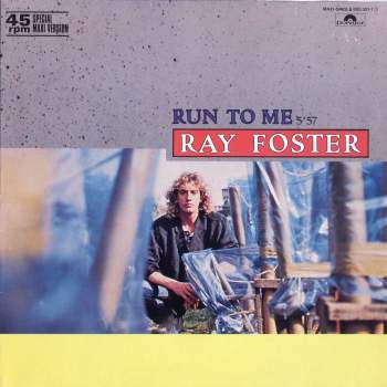 Foster, Ray - Run To Me