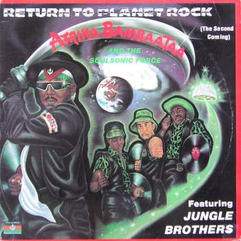 Afrika Bambaataa & Soulsonic Force - Return To Planet Rock