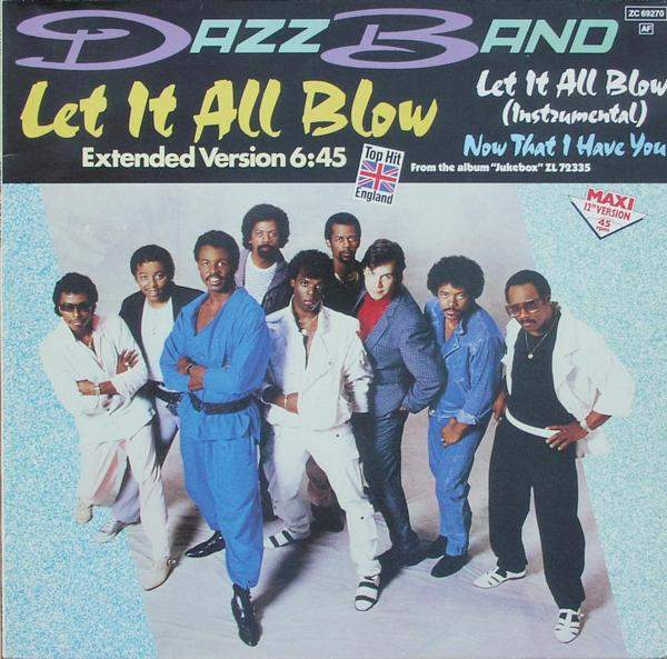 Dazz Band - Let It All Blow