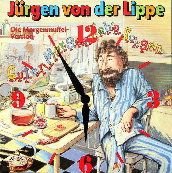 Jürgen Von Der Lippe - Guten Morgen Liebe Sorgen