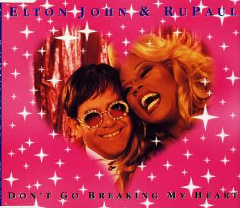 John, Elton & RuPaul - Don't Go Breaking My Heart