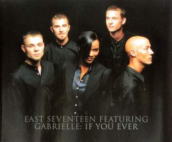 East 17 feat. Gabrielle - If You Ever