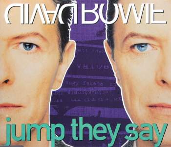 Bowie, David - Jump They Say