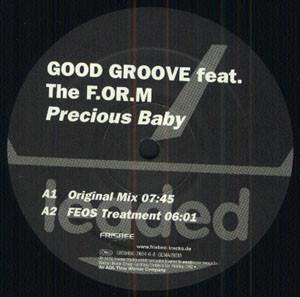 Good Groove feat. The F.O.R.M. - Precious Baby