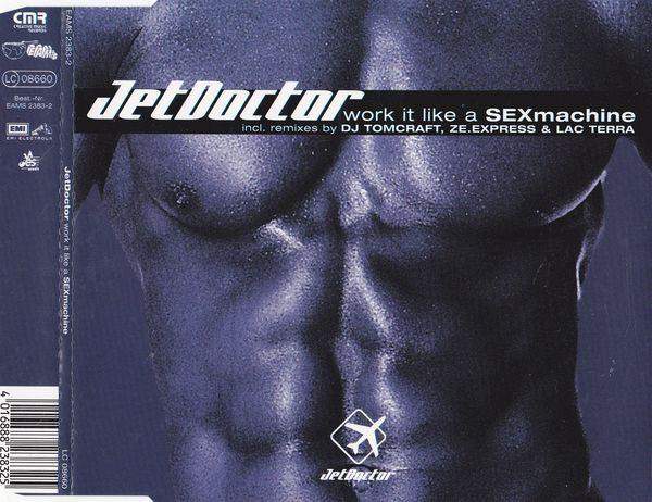 Jet Doctor - Work It Like A SEXmachine