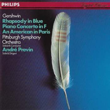 Gershwin - Pittsburgh Symphony Orchestra, André Previn - Rhapsody In Blue • Piano Concerto In F • An American In Paris