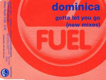 Dominica - Gotta Let You Go (New Mixes)