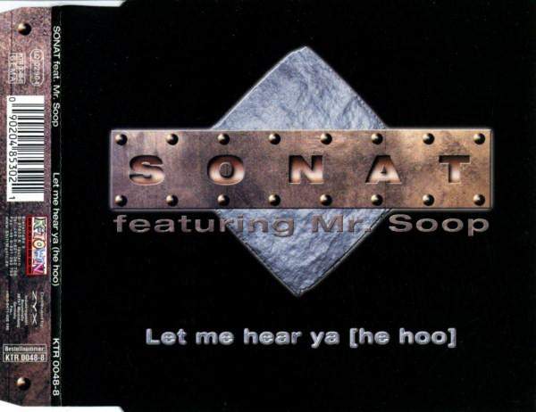 Sonat Feat. Mr. Soop - Let Me Hear Ya (He Hoo)