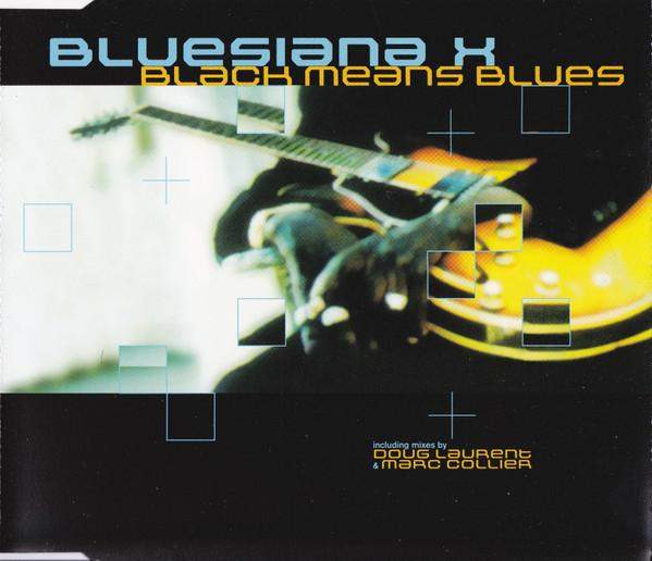 Bluesiana X - Black Means Blues