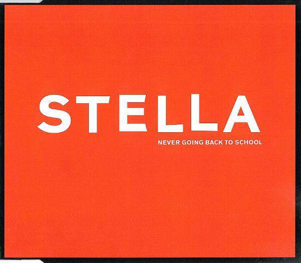 Stella - Never Going Back To School