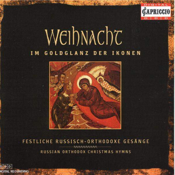Various - Weihnacht Im Goldglanz Der Ikonen (Festliche Russisch-Orthodoxe Gesänge))