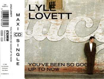 Lyle Lovett - You've Been So Good Up To Now