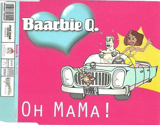 Baarbie Q. - Oh Mama
