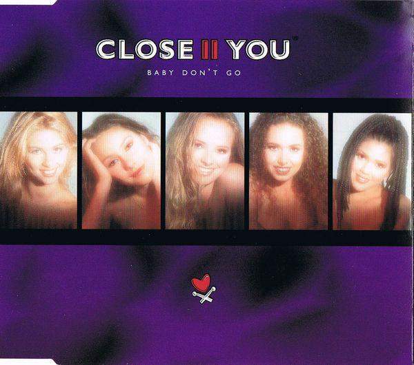 Close II You - Baby Don't Go