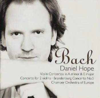 J.S. Bach - Daniel Hope, Chamber Orchestra Of Europe - Concertos