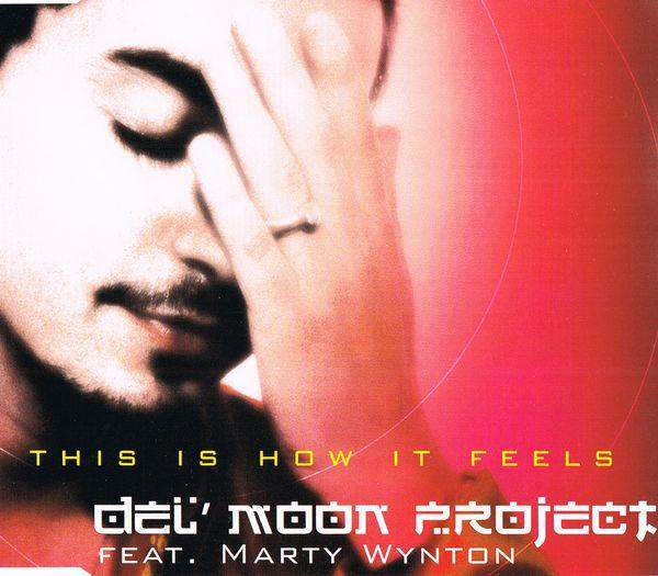 Del'Moon Project Feat. Marty Wynton - This Is How It Feels