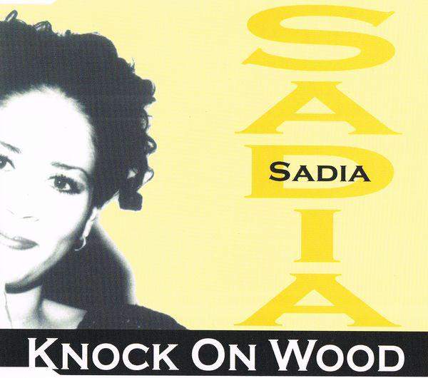 Sadia - Knock On Wood