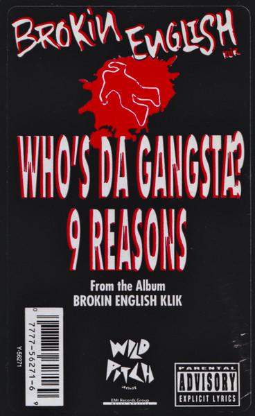 Brokin English Klik - Who's Da Gangsta? / 9 Reasons