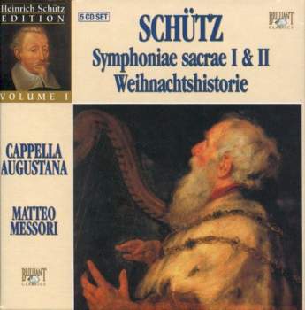 Schütz, Cappella Augustana, Matteo Messori - Symphoniae I & II - Weihnachtshistorie