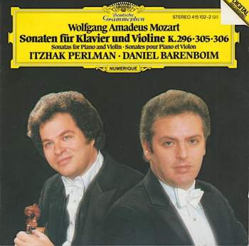 Wolfgang Amadeus Mozart : Itzhak Perlman, Daniel Barenboim - Sonaten Für Klavier Und Violine K.296 • 305 • 306 = Sonatas For Piano And Violin = Sonates Pour Piano Et Violon