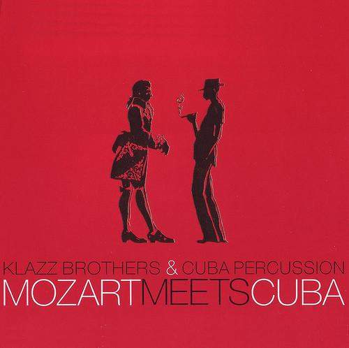 Klazz Brothers & Cuba Percussion - Mozart Meets Cuba