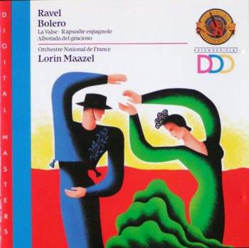 Lorin Maazel / Orchestre National De France - Maurice Ravel - Bolero / La Valse / Rapsodie Espagnole / Alborada Del Gracioso