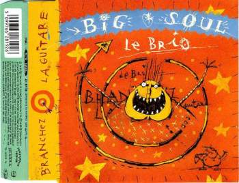 Big Soul - Le Brio (Branchez La Guitare)