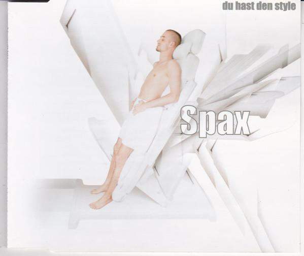 Spax - Du Hast Den Style